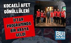 KOCAELİ AFET GÖNÜLLÜLERİ İFTAR PROGRAMINDA BİR ARAYA GELDİ