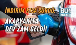 İNDİRİM KISA SÜRDÜ: AKARYAKITA DEV ZAM GELDİ!