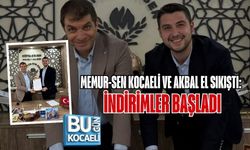 MEMUR-SEN KOCAELİ VE AKBAL EL SIKIŞTI: İNDİRİMLER BAŞLADI