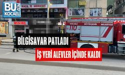 BİLGİSAYAR PATLADI, İŞ YERİ ALEVLER İÇİNDE KALDI