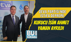 DEVA PARTİSİ’NDE İSTİFA DEPREMİ: KURUCU İSİM AHMET YAMAN AYRILDI