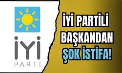 İYİ PARTİLİ BAŞKANDAN ŞOK İSTİFA!