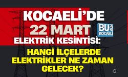 KOCAELİ’DE 22 MART ELEKTRİK KESİNTİSİ! İLÇE İLÇE SAATLER VE MAHALLELER AÇIKLANDI