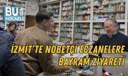 İZMİT’TE NÖBETÇİ ECZANELERE BAYRAM ZİYARETİ