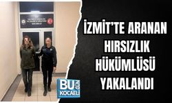 İZMİT’TE ARANAN HIRSIZLIK HÜKÜMLÜSÜ YAKALANDI