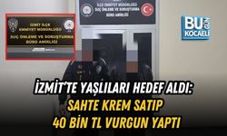 İZMİT’TE YAŞLILARI HEDEF ALDI: SAHTE KREM SATIP 40 BİN TL VURGUN YAPTI