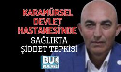 KARAMÜRSEL DEVLET HASTANESİ’NDE SAĞLIKTA ŞİDDET TEPKİSİ