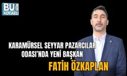 KARAMÜRSEL SEYYAR PAZARCILAR ODASI’NDA YENİ BAŞKAN FATİH ÖZKAPLAN