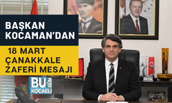 BAŞKAN KOCAMAN’DAN 18 MART ÇANAKKALE ZAFERİ MESAJI