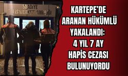 KARTEPE’DE ARANAN HÜKÜMLÜ YAKALANDI: 4 YIL 7 AY HAPİS CEZASI BULUNUYORDU