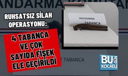 RUHSATSIZ SİLAH OPERASYONU: 4 TABANCA VE ÇOK SAYIDA FİŞEK ELE GEÇİRİLDİ