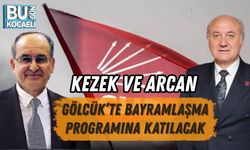 KEZEK VE ARCAN GÖLCÜK’TE BAYRAMLAŞMA PROGRAMINA KATILACAK