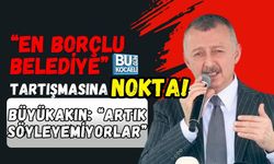 “EN BORÇLU BELEDİYE” TARTIŞMASINA NOKTA! BÜYÜKAKIN: ARTIK SÖYLEYEMİYORLAR