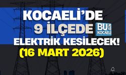 KOCAELİ’DE 9 İLÇEDE VE 46 MAHALLEDE ELEKTRİK KESİLECEK! (16 MART 2026)