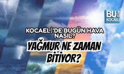 KOCAELİ’DE BUGÜN HAVA NASIL? YAĞMUR NE ZAMAN BİTİYOR? 28 MART 2026