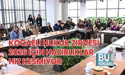 KOCAELİ HUKUK ZİRVESİ 2026 İÇİN HAZIRLIKLAR HIZ KESMİYOR