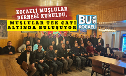 KOCAELİ MUŞLULAR DERNEĞİ KURULDU, MUŞLULAR TEK ÇATI ALTINDA BULUŞUYOR