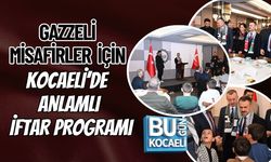 GAZZELİ MİSAFİRLER İÇİN KOCAELİ’DE ANLAMLI İFTAR PROGRAMI