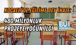KOCAELİ’DE EĞİTİME DEV İHALE: 480 MİLYONLUK PROJEYE YOĞUN İLGİ