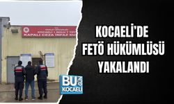 KOCAELİ’DE FETÖ HÜKÜMLÜSÜ YAKALANDI