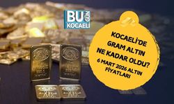 KOCAELİ'DE GRAM ALTIN NE KADAR OLDU? 6 MART 2026 ALTIN FİYATLARI