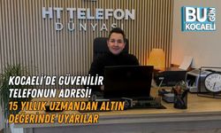 KOCAELİ’DE GÜVENİLİR TELEFONUN ADRESİ! 15 YILLIK UZMANDAN ALTIN DEĞERİNDE UYARILAR