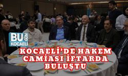 KOCAELİ’DE HAKEM CAMİASI İFTARDA BULUŞTU
