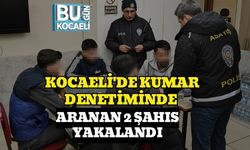 KOCAELİ'DE KUMAR DENETİMİNDE ARANAN 2 ŞAHIS YAKALANDI