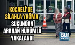 KOCAELİ’DE SİLAHLA YAĞMA SUÇUNDAN ARANAN HÜKÜMLÜ YAKALANDI