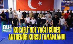 KOCAELİ’NDE YAĞLI GÜREŞ ANTRENÖR KURSU TAMAMLANDI