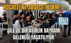 ŞİLE’DE BİR ASIRLIK BAYRAM GELENEĞİ YAŞATILIYOR