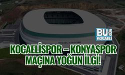KOCAELİSPOR – KONYASPOR MAÇINA YOĞUN İLGİ