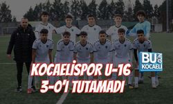 KOCAELİSPOR U-16 3-0’I TUTAMADI