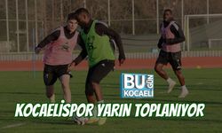 KOCAELİSPOR YARIN TOPLANIYOR