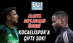 ALANYA DEPLASMANI ÖNCESİ KOCAELİSPOR’A ÇİFTE ŞOK!