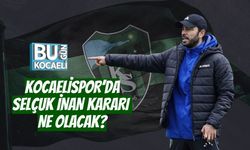 KOCAELİSPOR’DA SELÇUK İNAN KARARI NE OLACAK?