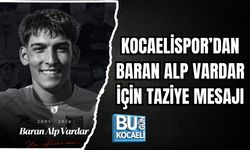 KOCAELİSPOR’DAN BARAN ALP VARDAR İÇİN TAZİYE MESAJI