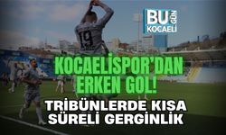 KOCAELİSPOR’DAN ERKEN GOL! TRİBÜNLERDE KISA SÜRELİ GERGİNLİK