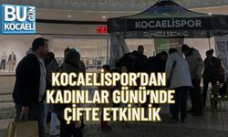 KOCAELİSPOR’DAN KADINLAR GÜNÜ’NDE ÇİFTE ETKİNLİK