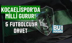 KOCAELİSPOR’DA MİLLİ GURUR! 5 FUTBOLCUYA DAVET