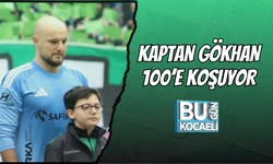 KAPTAN GÖKHAN 100’E KOŞUYOR