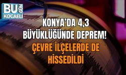 KONYA’DA 4,3 BÜYÜKLÜĞÜNDE DEPREM! ÇEVRE İLÇELERDE DE HİSSEDİLDİ