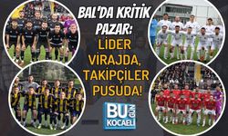 BAL'DA KRİTİK PAZAR: LİDER VİRAJDA, TAKİPÇİLER PUSUDA!