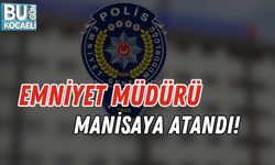 EMNİYET MÜDÜRÜ MANİSAYA ATANDI!