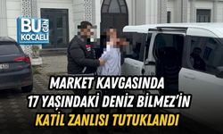MARKET KAVGASINDA 17 YAŞINDAKİ DENİZ BİLMEZ’İN KATİL ZANLISI TUTUKLANDI