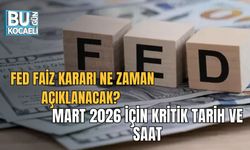 FED FAİZ KARARI NE ZAMAN AÇIKLANACAK? MART 2026 İÇİN KRİTİK TARİH VE SAAT