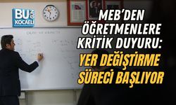 MEB’DEN ÖĞRETMENLERE KRİTİK DUYURU: YER DEĞİŞTİRME SÜRECİ BAŞLIYOR