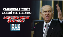 ÇANAKKALE DENİZ ZAFERİ 111. YILINDA: BAHÇELİ’DEN DİKKAT ÇEKEN MESAJ