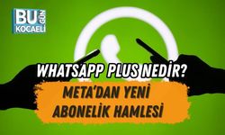WHATSAPP PLUS NEDİR? META’DAN YENİ ABONELİK HAMLESİ