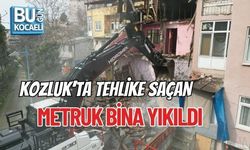 KOZLUK’TA TEHLİKE SAÇAN METRUK BİNA YIKILDI